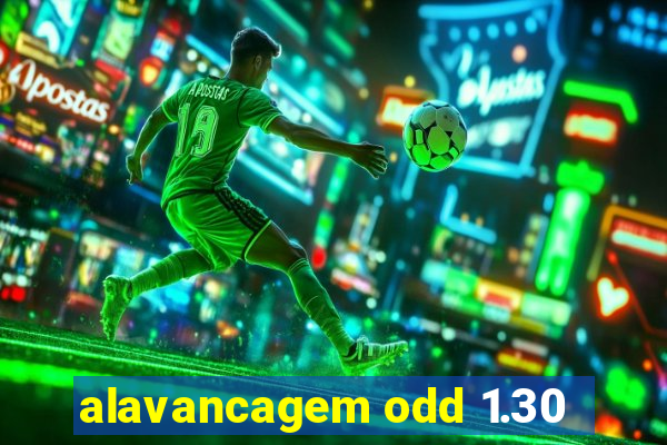 alavancagem odd 1.30